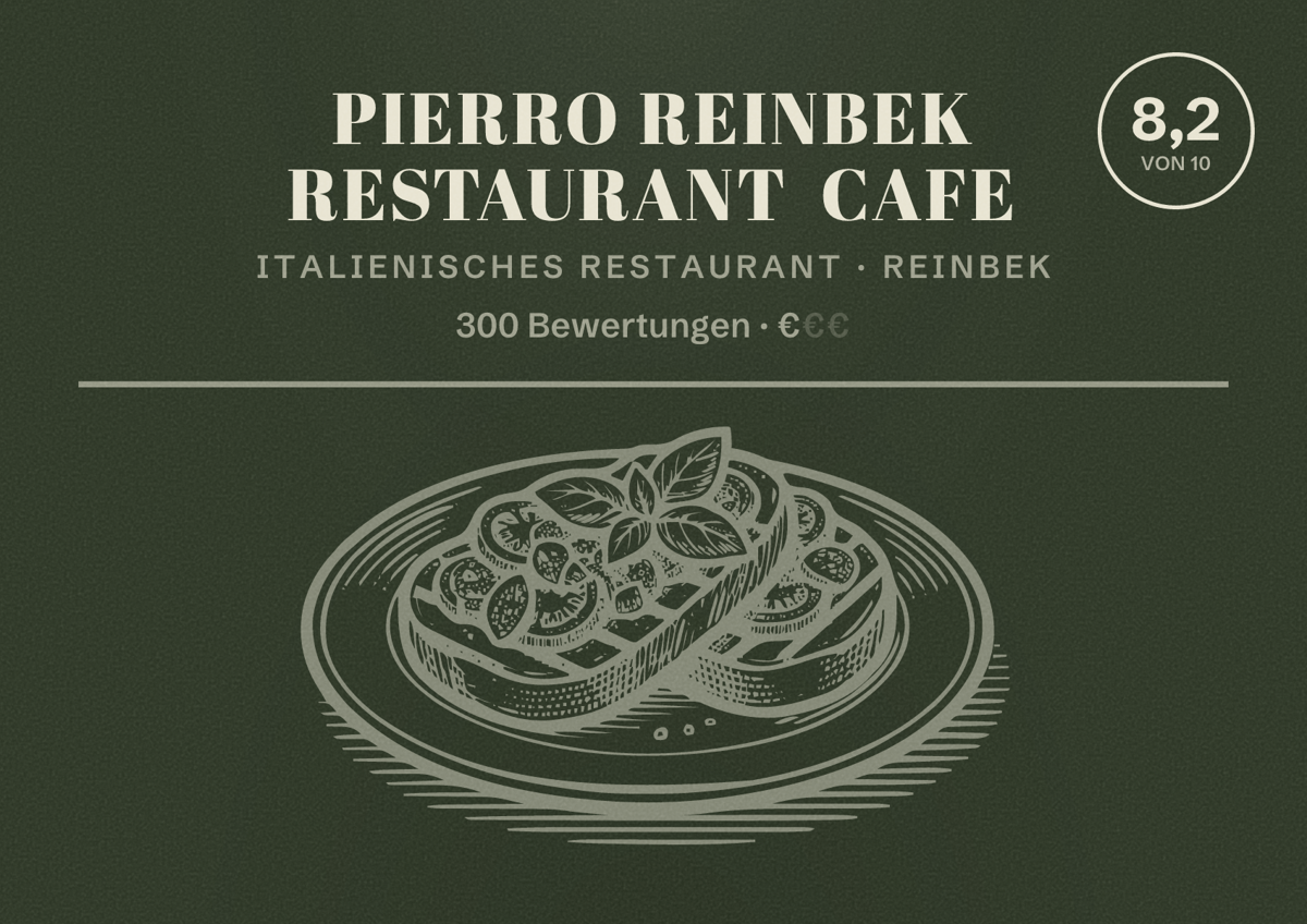 Illustriertes Poster von PIERRO REINBEK RESTAURANT CAFE, Italienisches Restaurant in Reinbek: Bewertung 8,2 von 10 aus 300 Bewertungen, Preisniveau €
