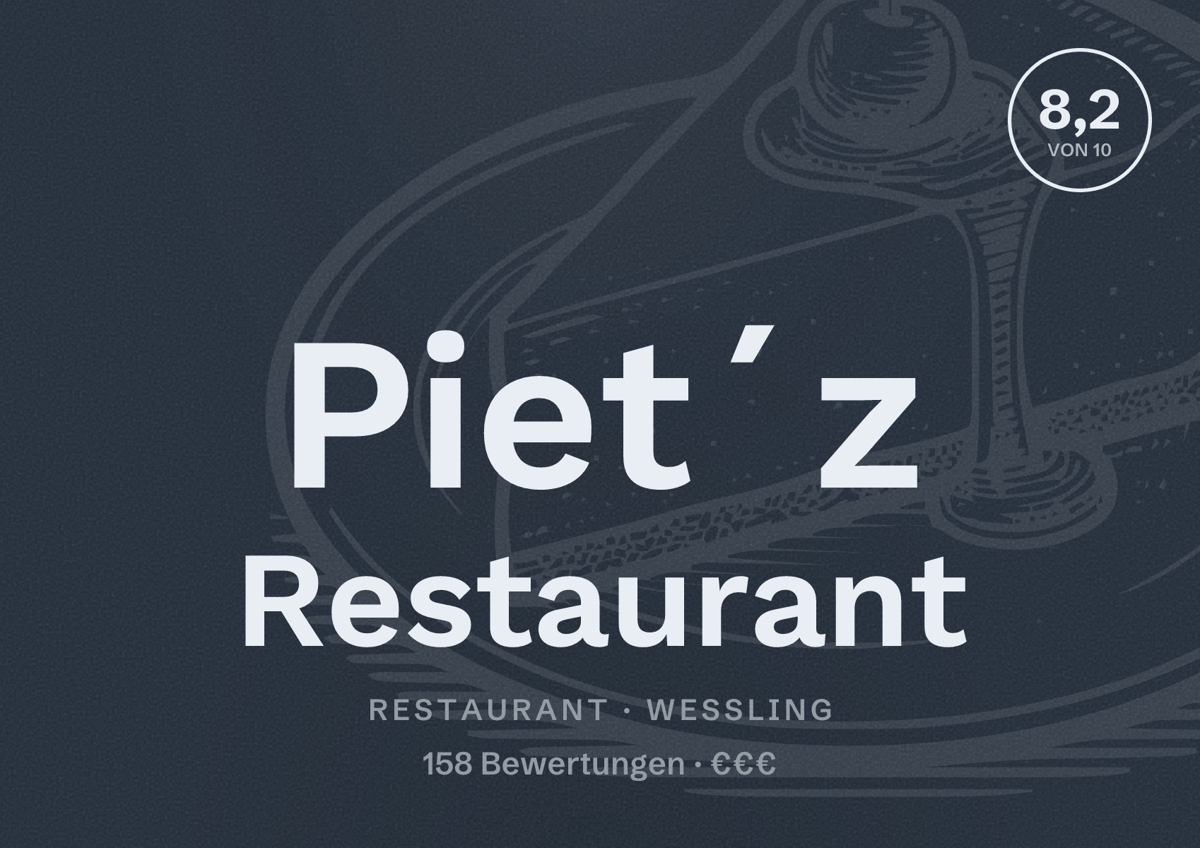 Illustriertes Poster von Piet´z Restaurant, Restaurant in Weßling: Bewertung 8,2 von 10 aus 158 Bewertungen, Preisniveau €€€