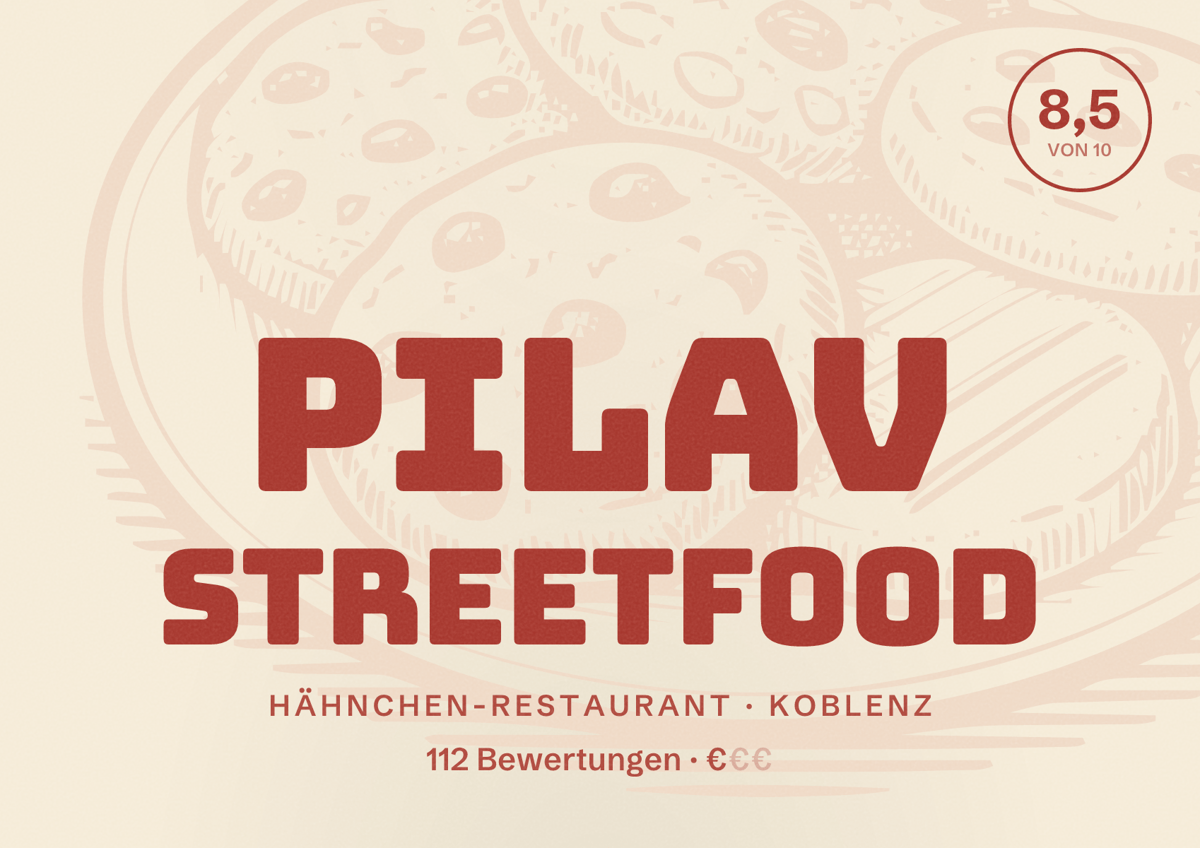 Illustriertes Poster von PILAV Streetfood, Hähnchen-Restaurant in Koblenz: Bewertung 8,5 von 10 aus 112 Bewertungen, Preisniveau €