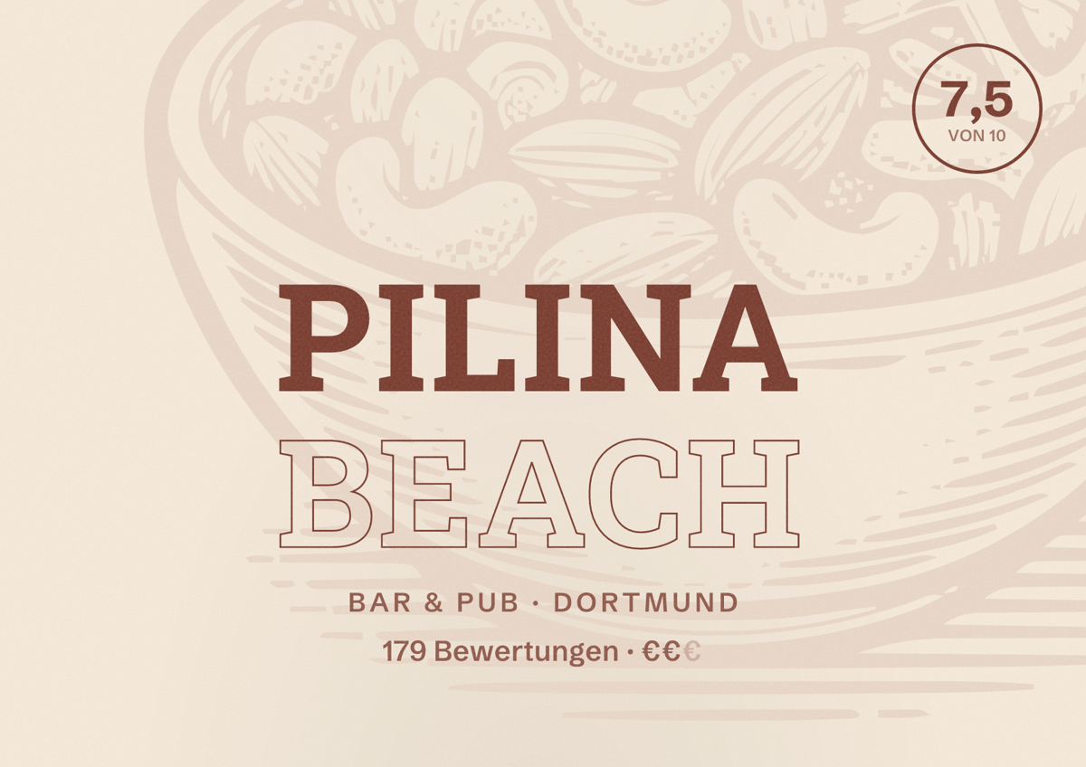 Illustriertes Poster von Pilina Beach, Bar & Pub in Dortmund: Bewertung 7,5 von 10 aus 179 Bewertungen, Preisniveau €€
