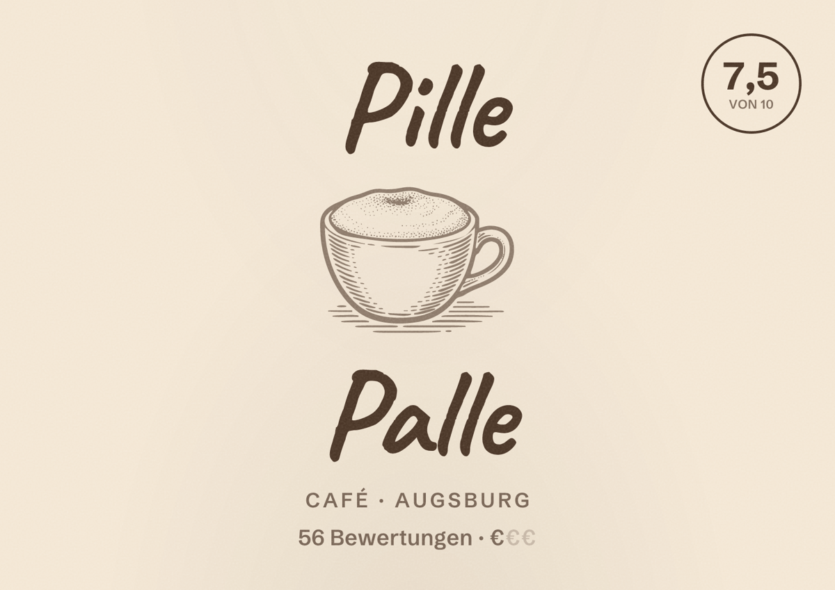 Illustriertes Poster von Pille Palle, Café in Augsburg: Bewertung 7,5 von 10 aus 56 Bewertungen, Preisniveau €