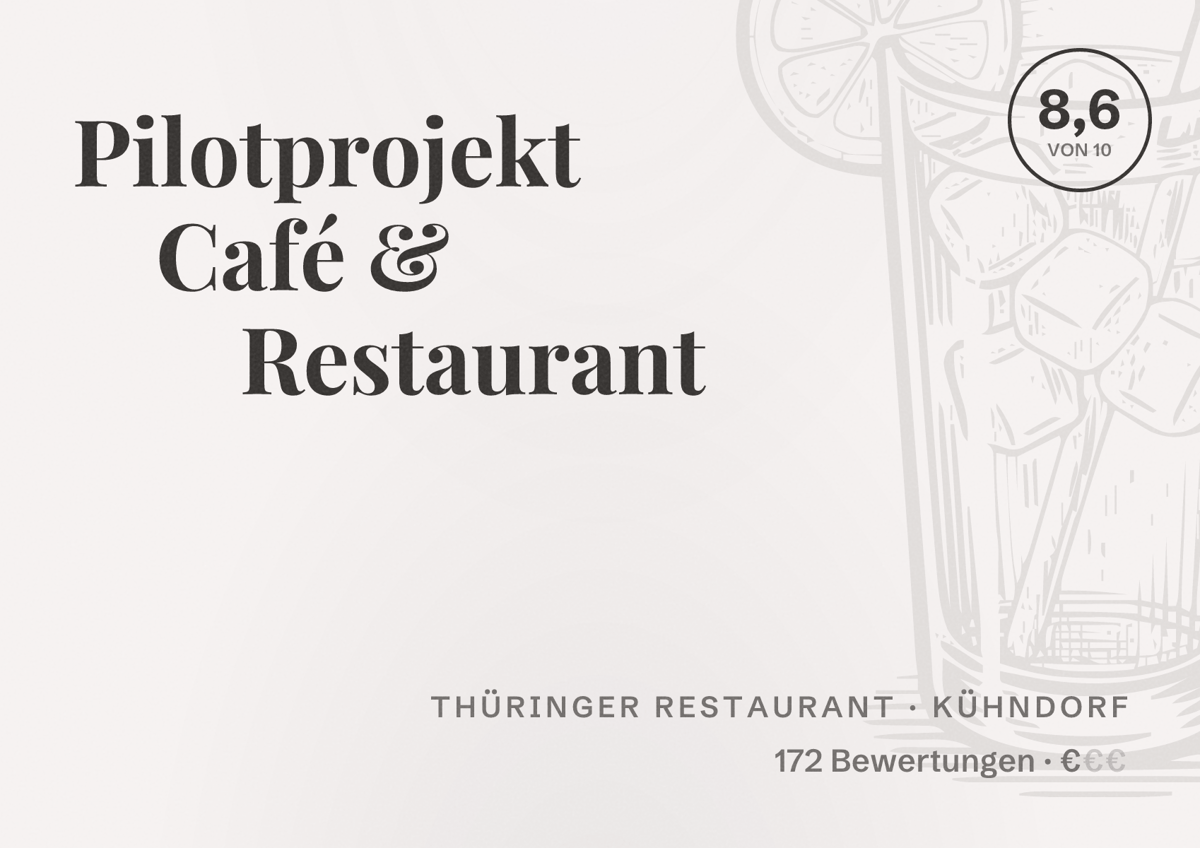 Illustriertes Poster von Pilotprojekt Café & Restaurant, Thüringer Restaurant in Kühndorf: Bewertung 8,6 von 10 aus 172 Bewertungen, Preisniveau €