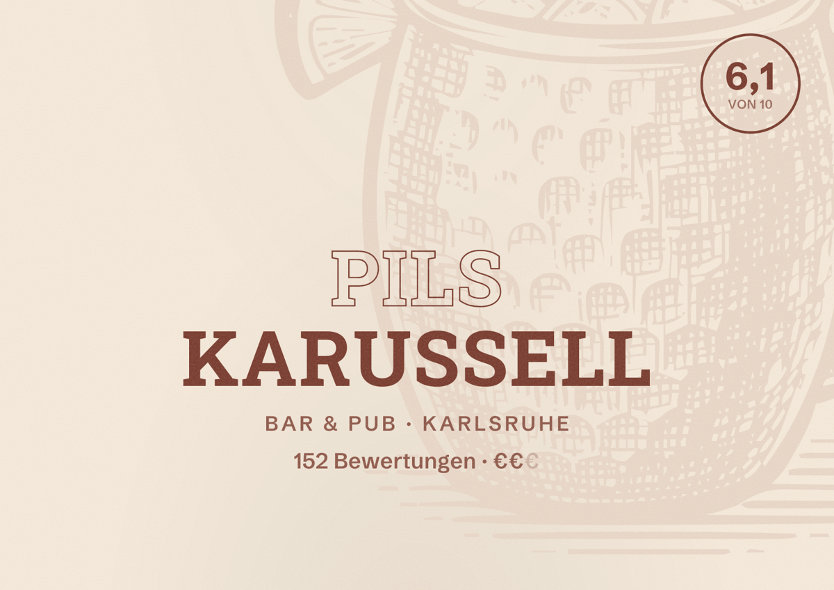 Illustriertes Poster von Pils Karussell, Bar & Pub in Karlsruhe: Bewertung 6,1 von 10 aus 152 Bewertungen, Preisniveau €€