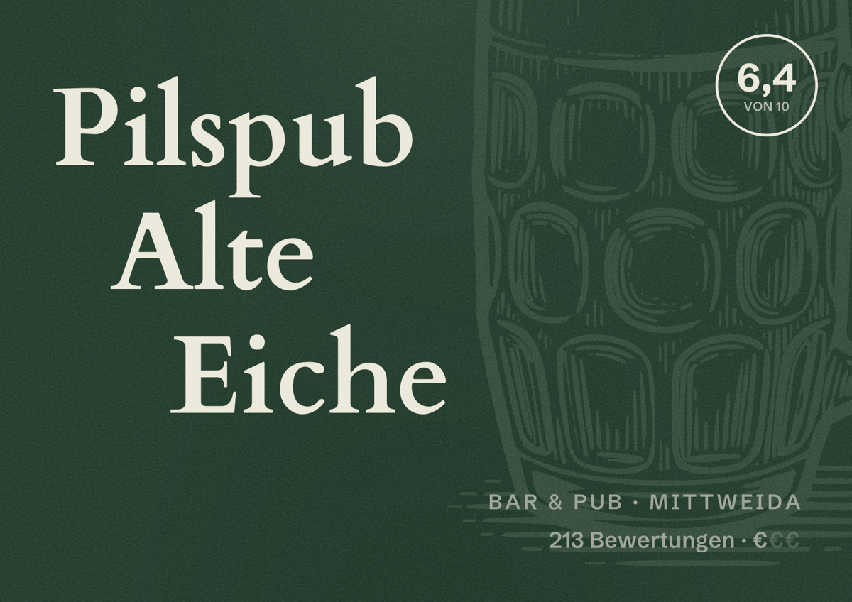 Illustriertes Poster von Pilspub Alte Eiche, Bar & Pub in Mittweida: Bewertung 6,4 von 10 aus 213 Bewertungen, Preisniveau €