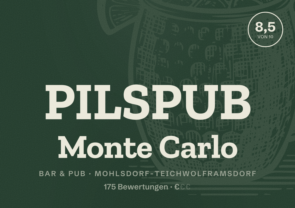 Illustriertes Poster von PILSPUB Monte Carlo, Bar & Pub in Mohlsdorf-Teichwolframsdorf: Bewertung 8,5 von 10 aus 175 Bewertungen, Preisniveau €