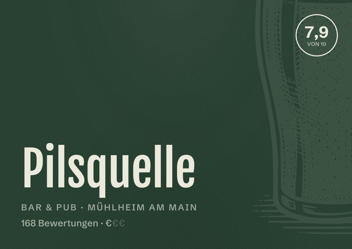 Illustriertes Poster von Pilsquelle, Bar & Pub in Mühlheim am Main: Bewertung 7,9 von 10 aus 168 Bewertungen, Preisniveau €