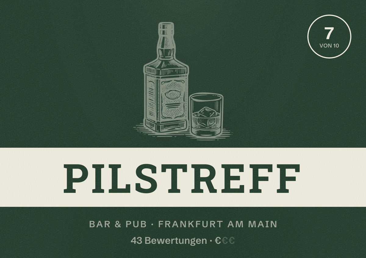 Illustriertes Poster von Pilstreff, Bar & Pub in Frankfurt am Main: Bewertung 7 von 10 aus 43 Bewertungen, Preisniveau €