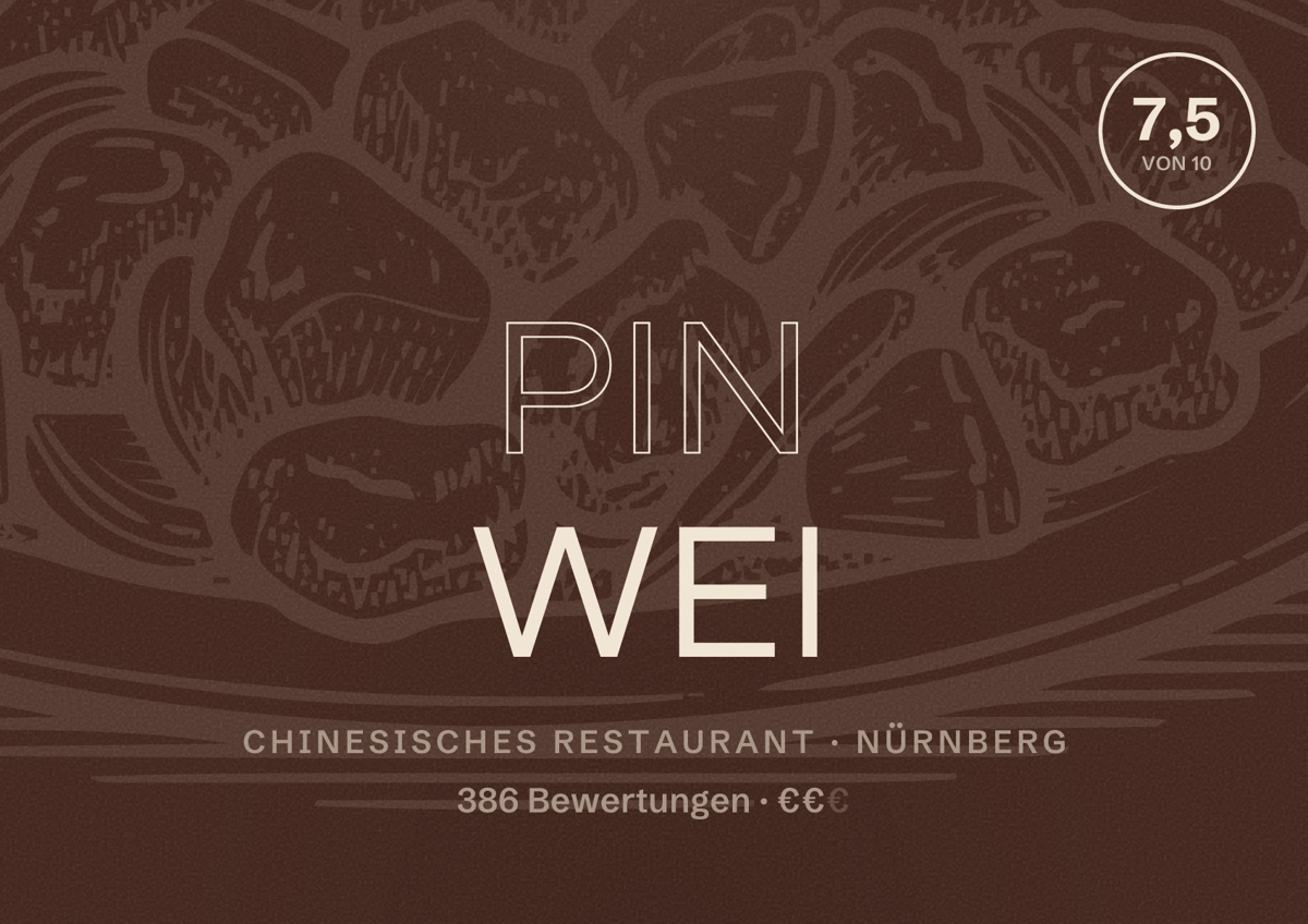Illustriertes Poster von Pin Wei, Chinesisches Restaurant in Nürnberg: Bewertung 7,5 von 10 aus 386 Bewertungen, Preisniveau €€