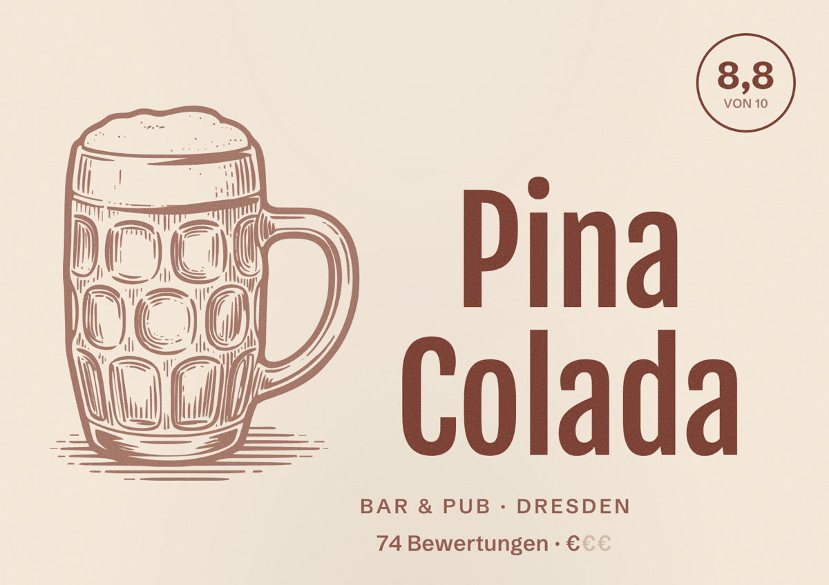 Illustriertes Poster von Pina Colada, Bar & Pub in Dresden: Bewertung 8,8 von 10 aus 74 Bewertungen, Preisniveau €