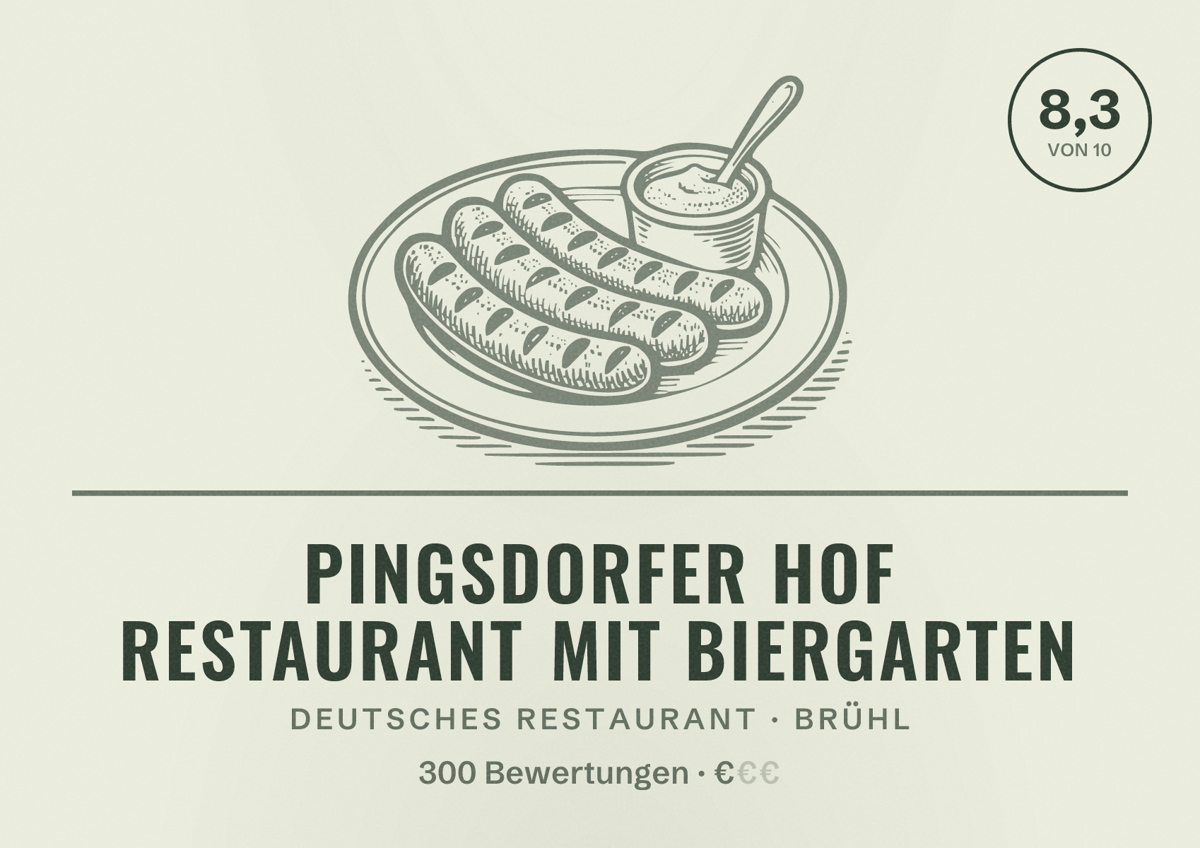 Illustriertes Poster von Pingsdorfer Hof Restaurant mit Biergarten, Deutsches Restaurant in Brühl: Bewertung 8,3 von 10 aus 300 Bewertungen, Preisniveau €