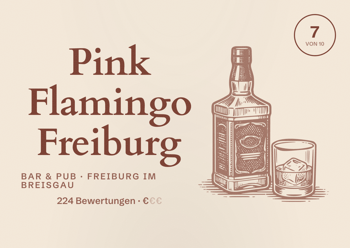 Illustriertes Poster von Pink Flamingo Freiburg, Bar & Pub in Freiburg im Breisgau: Bewertung 7 von 10 aus 224 Bewertungen, Preisniveau €