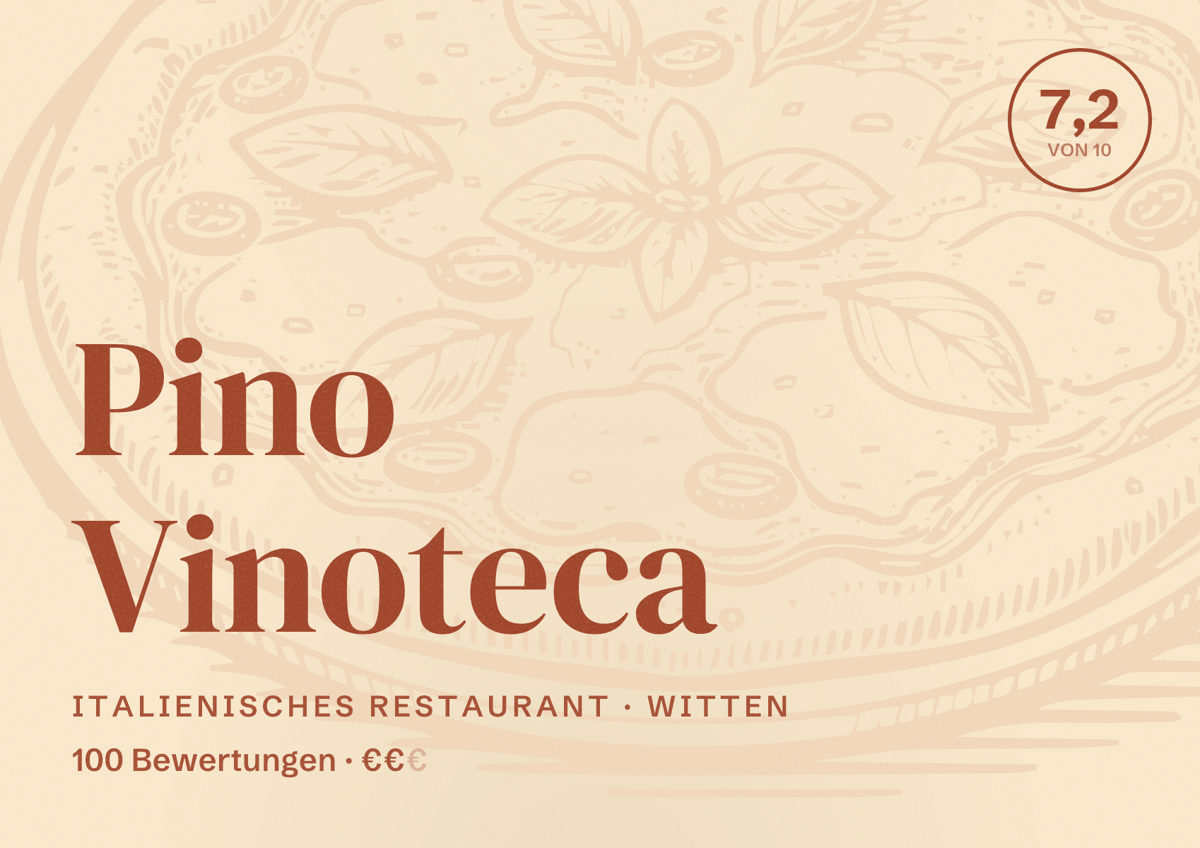 Illustriertes Poster von Pino Vinoteca, Italienisches Restaurant in Witten: Bewertung 7,2 von 10 aus 100 Bewertungen, Preisniveau €€