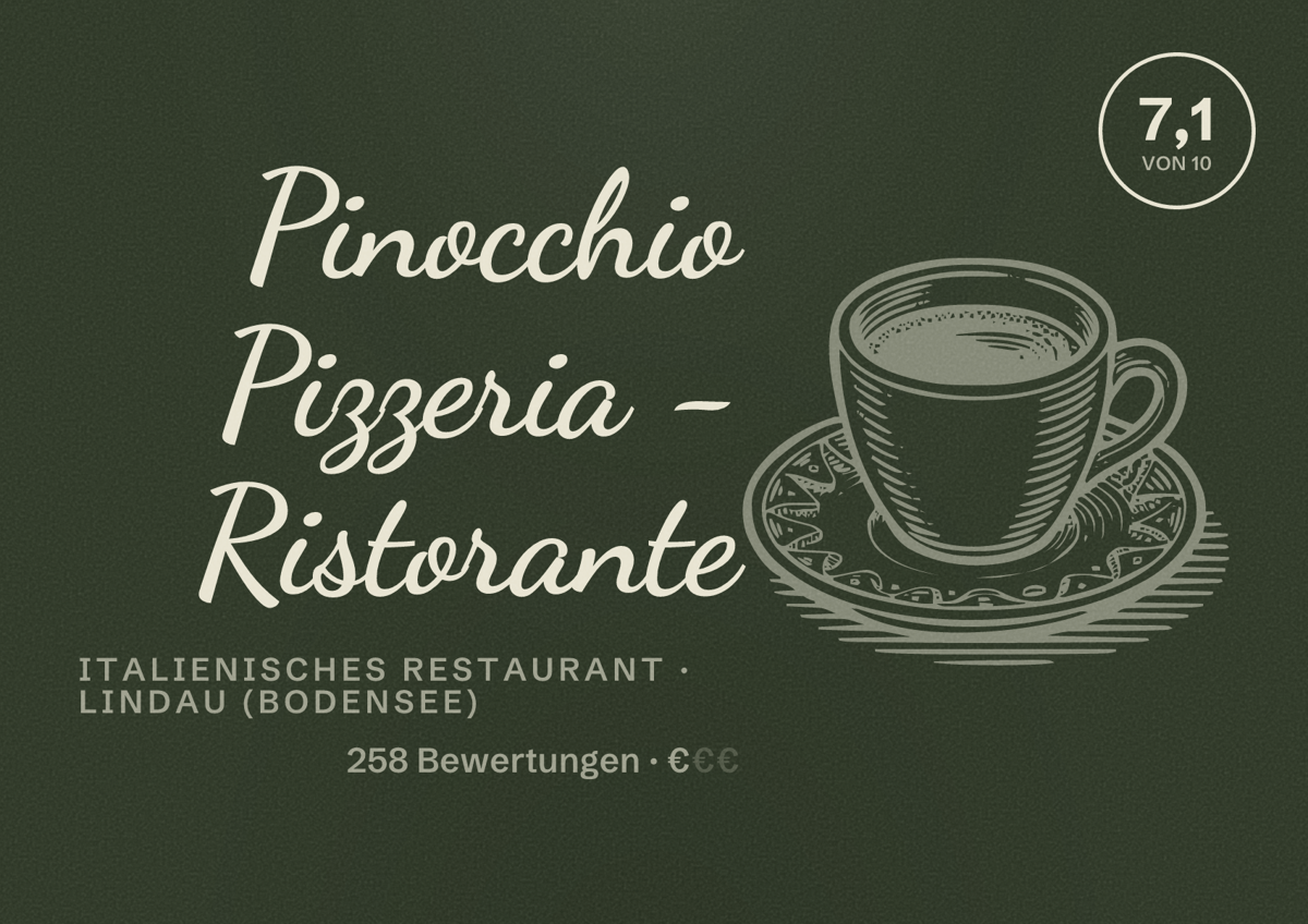 Illustriertes Poster von Pinocchio Pizzeria - Ristorante, Italienisches Restaurant in Lindau (Bodensee): Bewertung 7,1 von 10 aus 258 Bewertungen, Preisniveau €