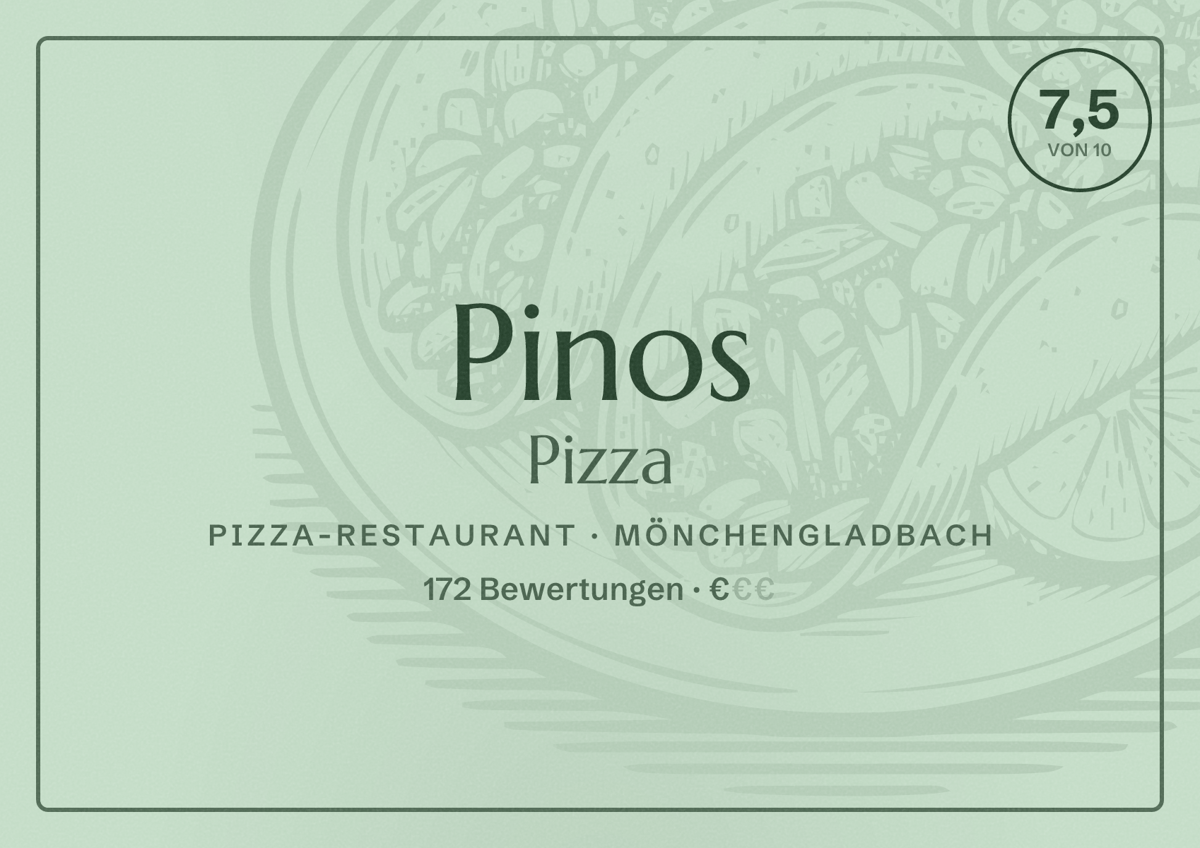 Illustriertes Poster von Pinos Pizza, Pizza-Restaurant in Mönchengladbach: Bewertung 7,5 von 10 aus 172 Bewertungen, Preisniveau €