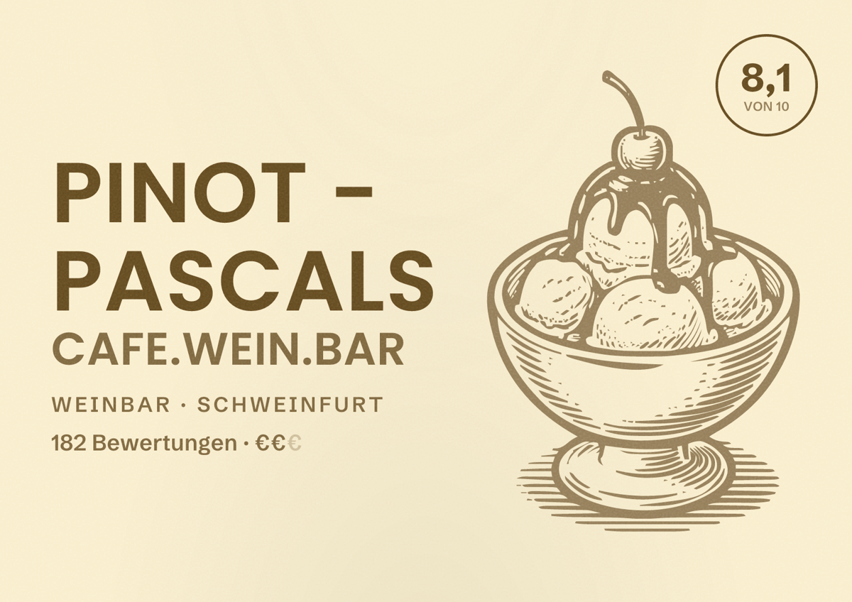 Illustriertes Poster von PINOT - Pascals Cafe.Wein.Bar, Weinbar in Schweinfurt: Bewertung 8,1 von 10 aus 182 Bewertungen, Preisniveau €€