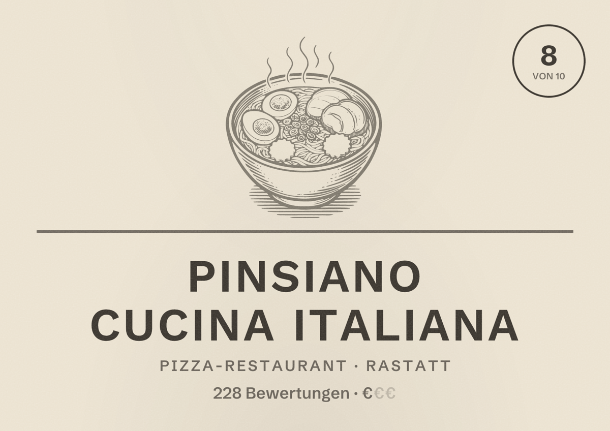 Illustriertes Poster von Pinsiano Cucina Italiana, Pizza-Restaurant in Rastatt: Bewertung 8 von 10 aus 228 Bewertungen, Preisniveau €
