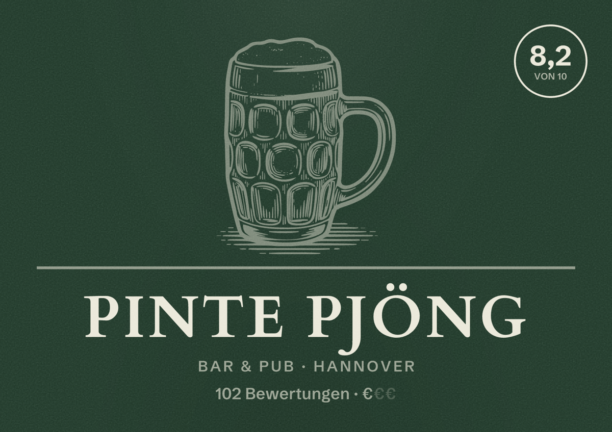 Illustriertes Poster von Pinte Pjöng, Bar & Pub in Hannover: Bewertung 8,2 von 10 aus 102 Bewertungen, Preisniveau €