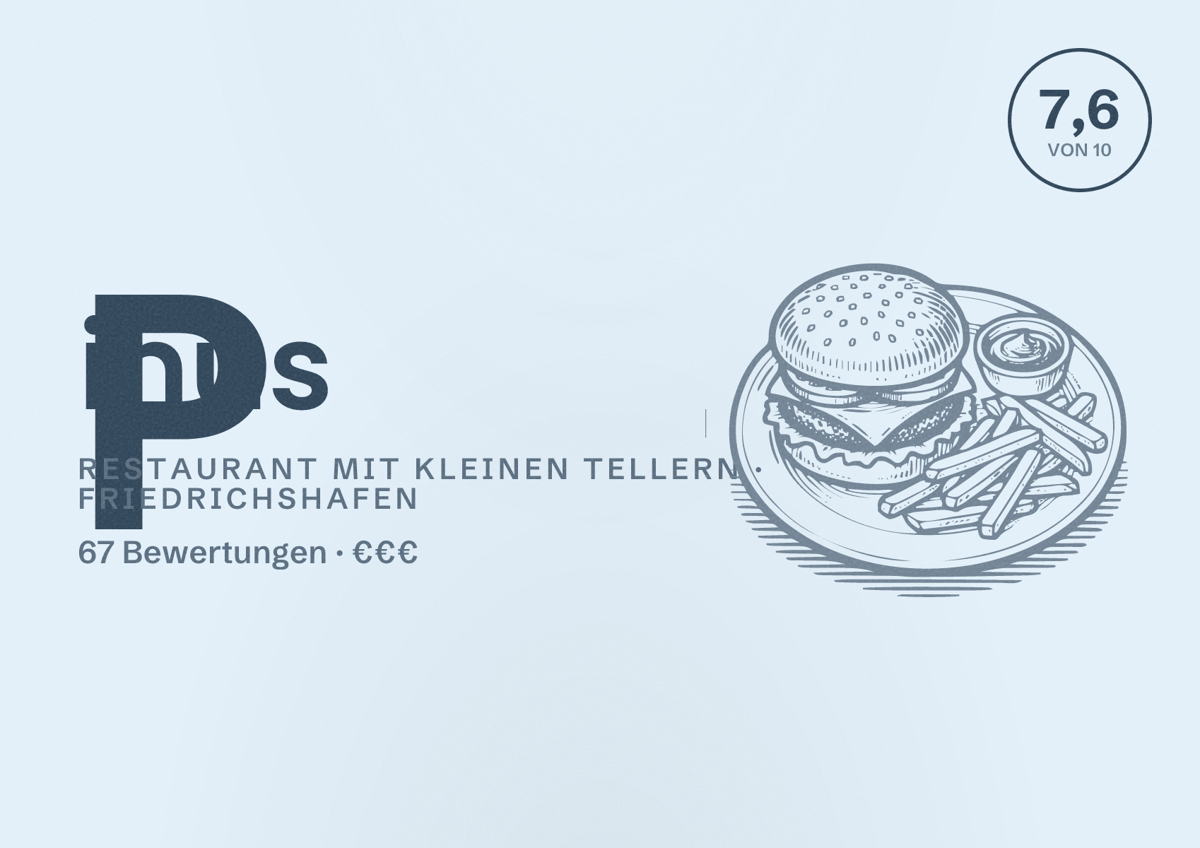 Illustriertes Poster von Pinus, Restaurant mit kleinen Tellern in Friedrichshafen: Bewertung 7,6 von 10 aus 67 Bewertungen, Preisniveau €€€