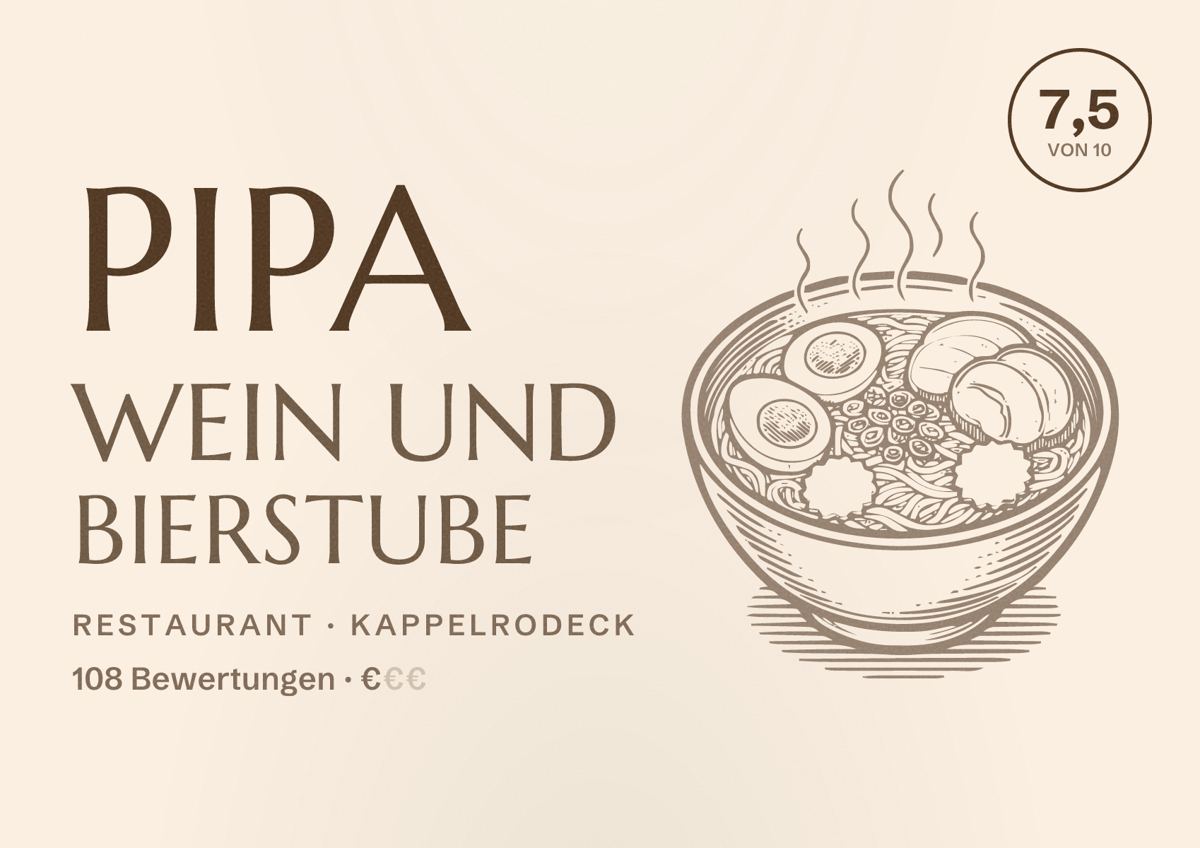 Illustriertes Poster von PiPA Wein und Bierstube, Restaurant in Kappelrodeck: Bewertung 7,5 von 10 aus 108 Bewertungen, Preisniveau €