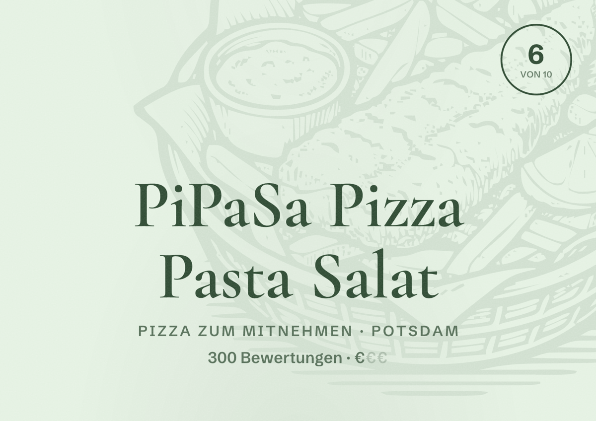 Illustriertes Poster von PiPaSa Pizza Pasta Salat, Pizza zum Mitnehmen in Potsdam: Bewertung 6 von 10 aus 300 Bewertungen, Preisniveau €