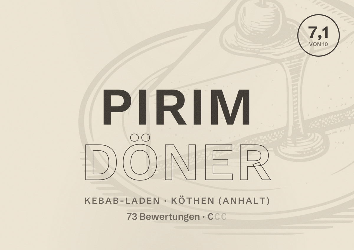 Illustriertes Poster von Pirim Döner, Kebab-Laden in Köthen (Anhalt): Bewertung 7,1 von 10 aus 73 Bewertungen, Preisniveau €