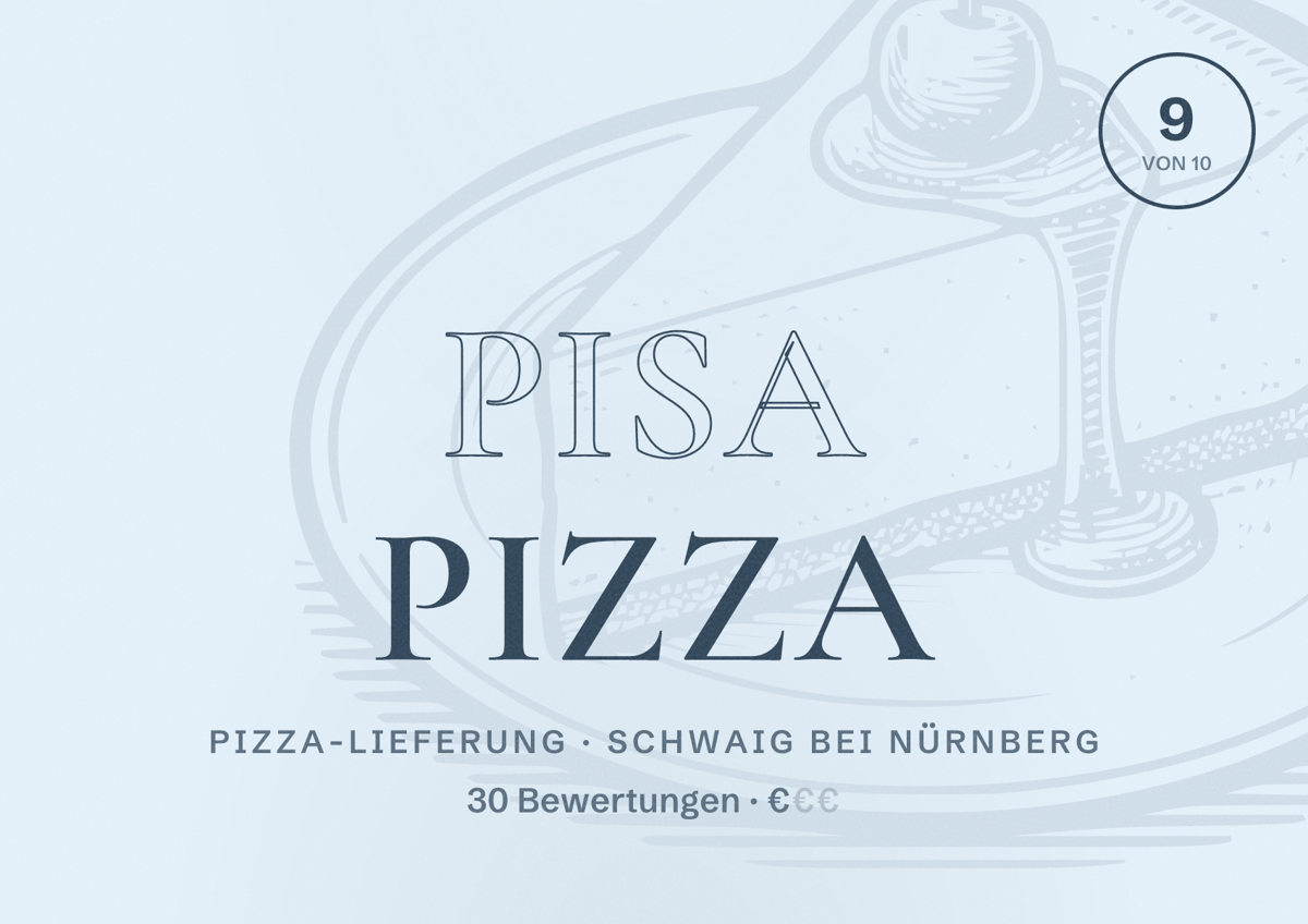 Illustriertes Poster von Pisa Pizza, Pizza-Lieferung in Schwaig bei Nürnberg: Bewertung 9 von 10 aus 30 Bewertungen, Preisniveau €