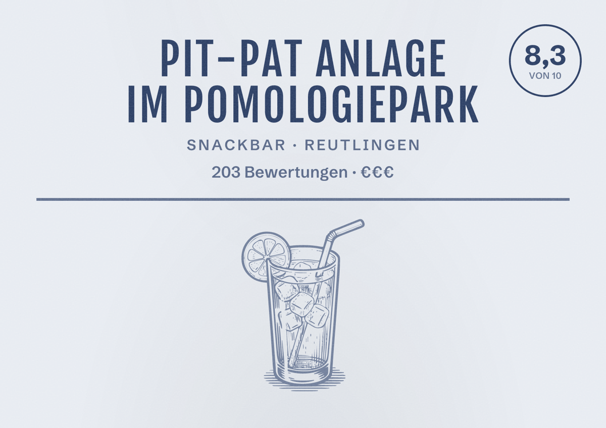 Illustriertes Poster von Pit-Pat Anlage im PomologiePark, Snackbar in Reutlingen: Bewertung 8,3 von 10 aus 203 Bewertungen, Preisniveau €€€