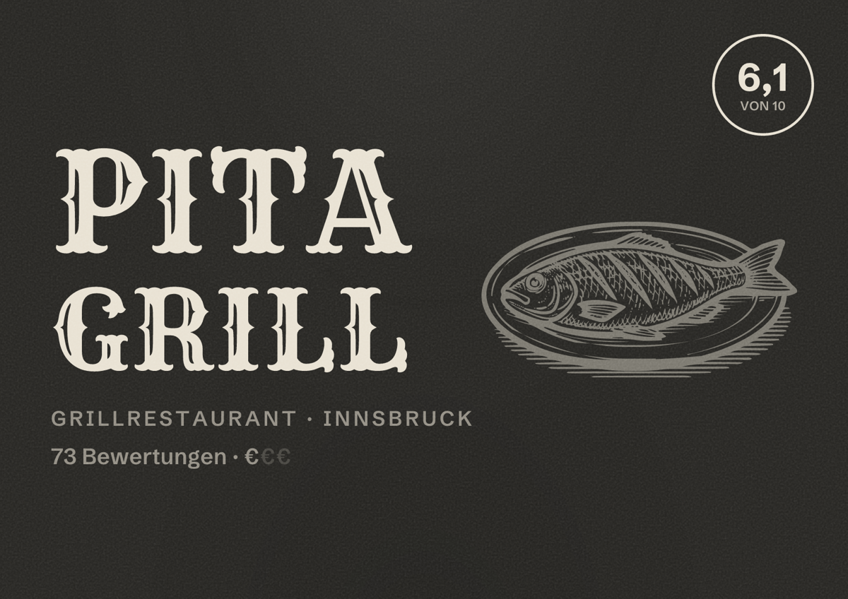 Illustriertes Poster von Pita Grill, Grillrestaurant in Innsbruck: Bewertung 6,1 von 10 aus 73 Bewertungen, Preisniveau €