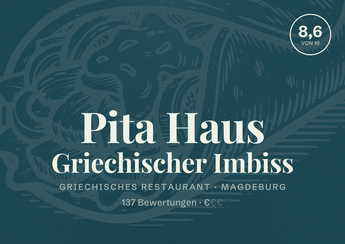Illustriertes Poster von Pita Haus Griechischer Imbiss, Griechisches Restaurant in Magdeburg: Bewertung 8,6 von 10 aus 137 Bewertungen, Preisniveau €