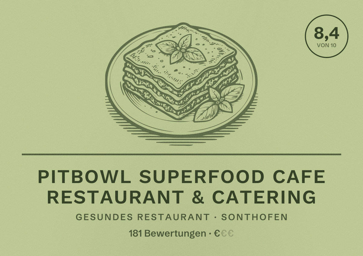 Illustriertes Poster von Pitbowl Superfood Cafe Restaurant & Catering, Gesundes Restaurant in Sonthofen: Bewertung 8,4 von 10 aus 181 Bewertungen, Preisniveau €