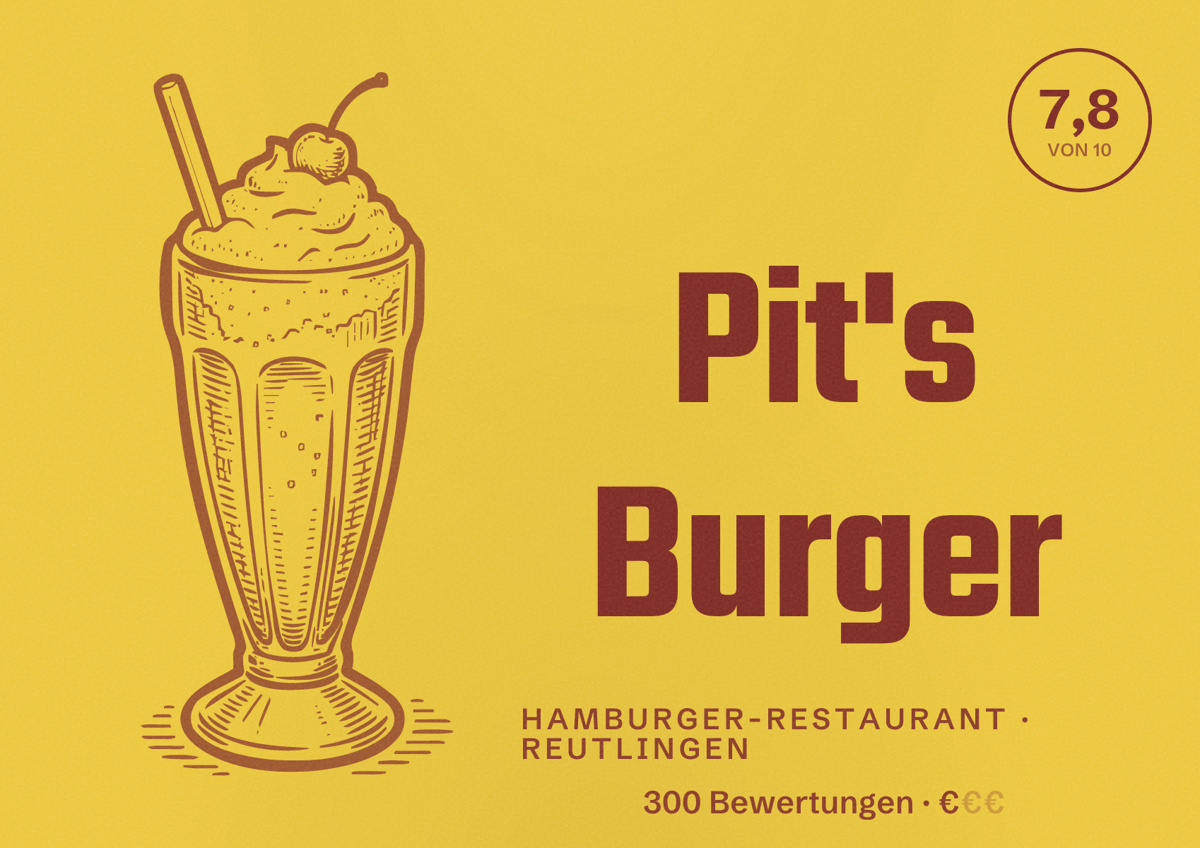Illustriertes Poster von Pit's Burger, Hamburger-Restaurant in Reutlingen: Bewertung 7,8 von 10 aus 300 Bewertungen, Preisniveau €