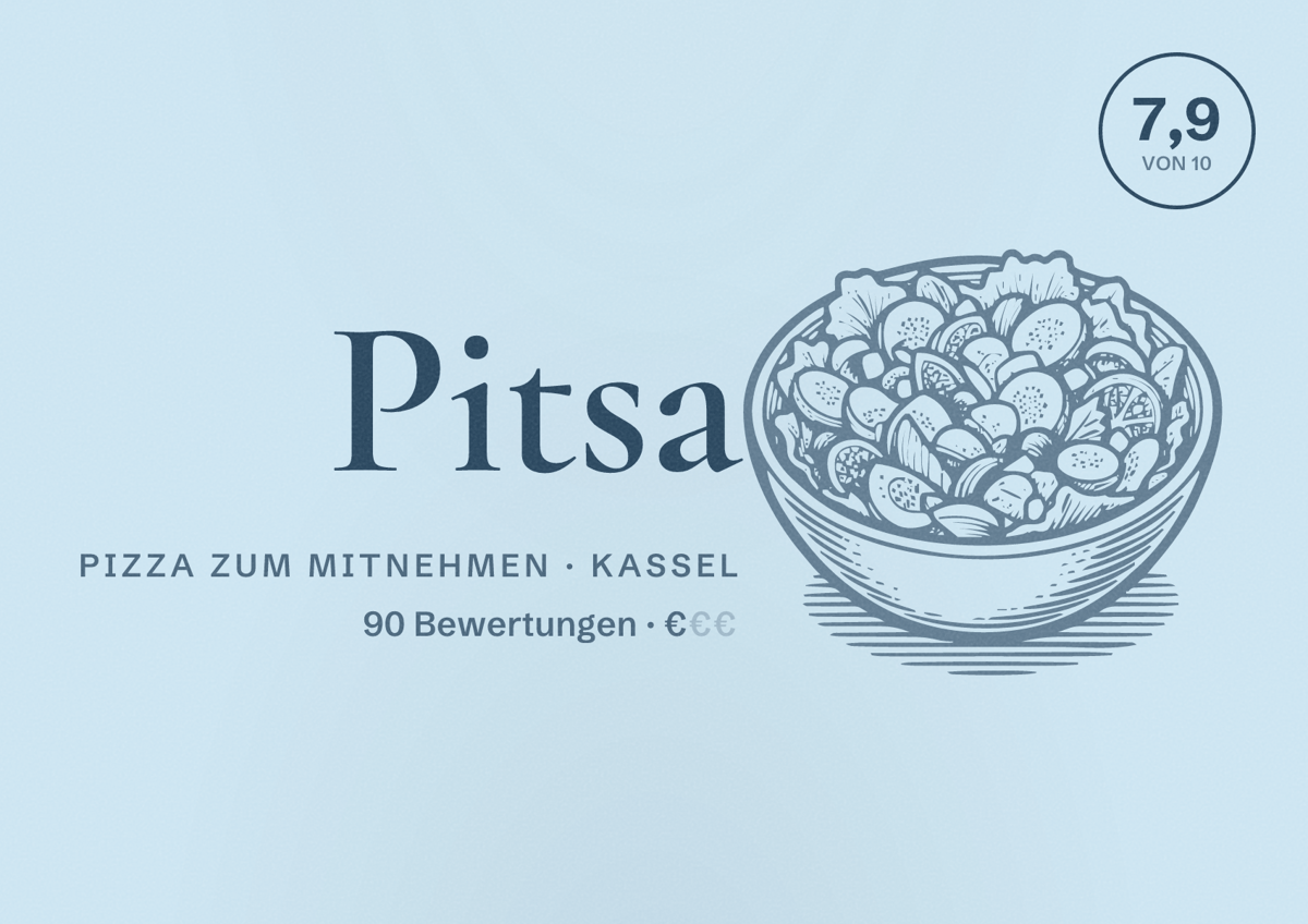 Illustriertes Poster von Pitsa, Pizza zum Mitnehmen in Kassel: Bewertung 7,9 von 10 aus 90 Bewertungen, Preisniveau €