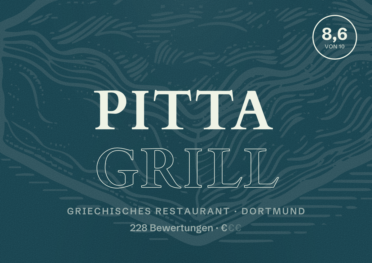 Illustriertes Poster von Pitta Grill, Griechisches Restaurant in Dortmund: Bewertung 8,6 von 10 aus 228 Bewertungen, Preisniveau €