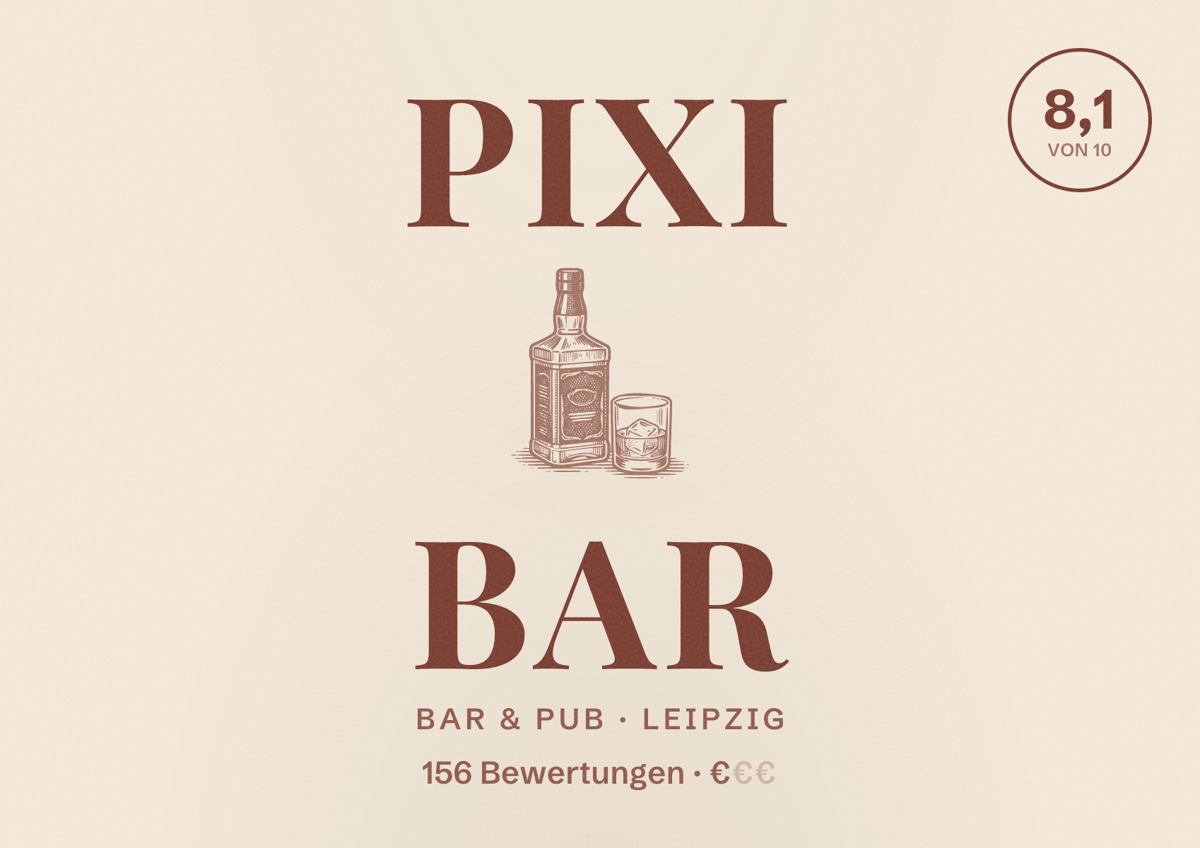 Illustriertes Poster von Pixi Bar, Bar & Pub in Leipzig: Bewertung 8,1 von 10 aus 156 Bewertungen, Preisniveau €