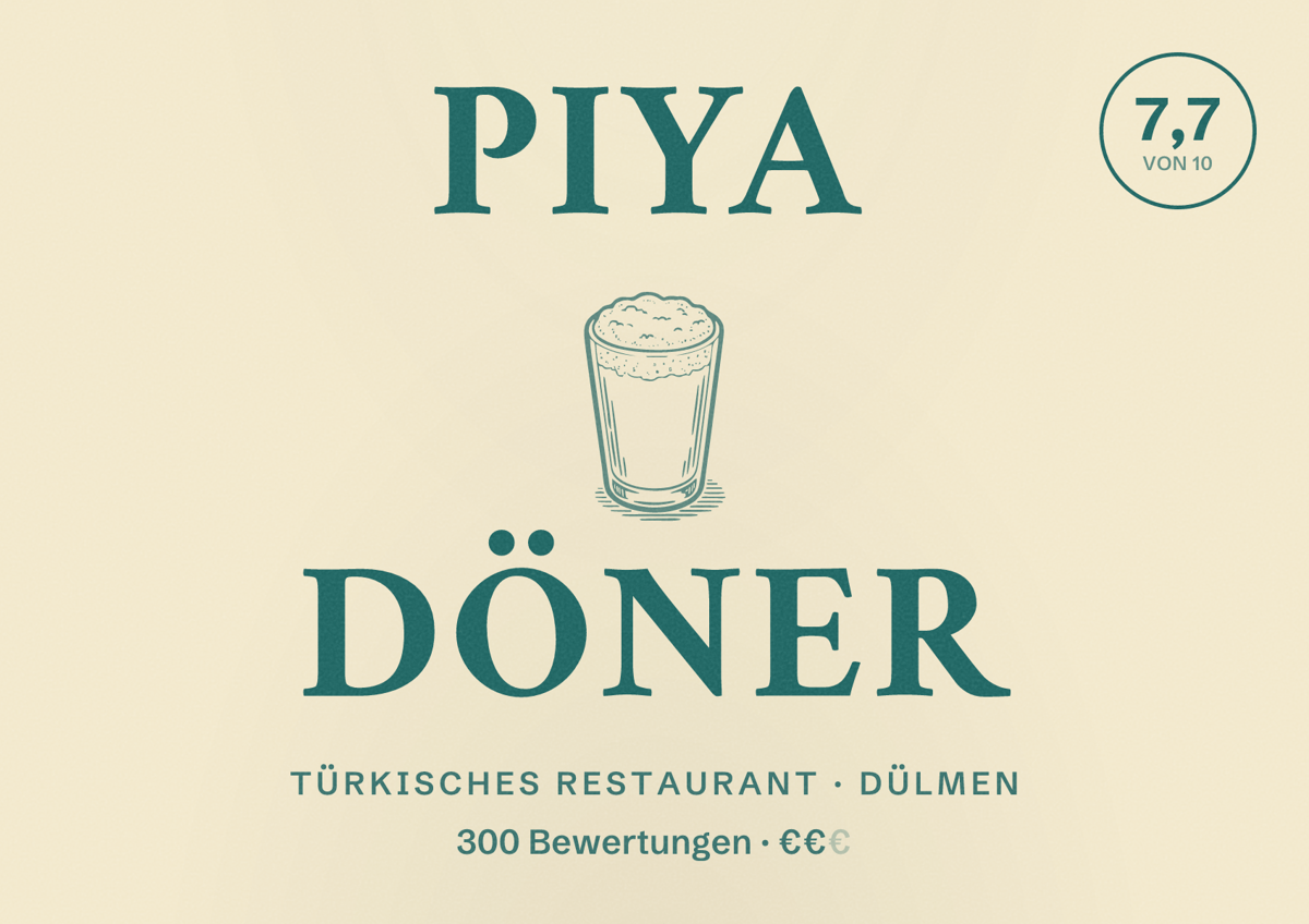 Illustriertes Poster von Piya Döner, Türkisches Restaurant in Dülmen: Bewertung 7,7 von 10 aus 300 Bewertungen, Preisniveau €€