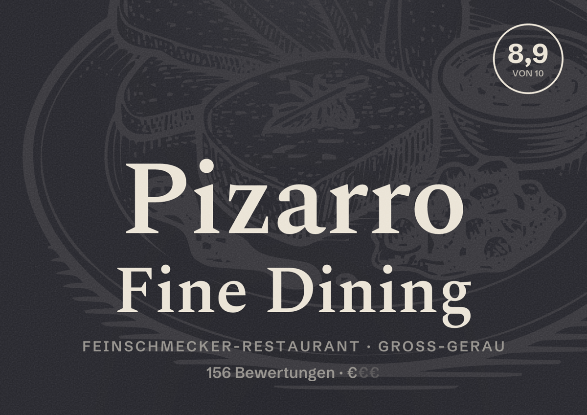 Illustriertes Poster von Pizarro Fine Dining, Feinschmecker-Restaurant in Groß-Gerau: Bewertung 8,9 von 10 aus 156 Bewertungen, Preisniveau €