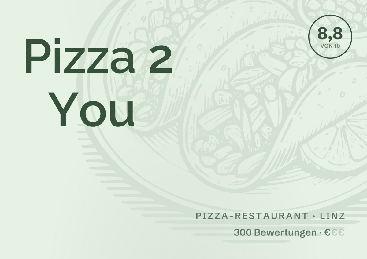 Illustriertes Poster von Pizza 2 You, Pizza-Restaurant in Linz: Bewertung 8,8 von 10 aus 300 Bewertungen, Preisniveau €