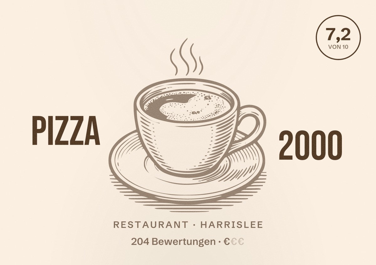 Illustriertes Poster von Pizza 2000, Restaurant in Harrislee: Bewertung 7,2 von 10 aus 204 Bewertungen, Preisniveau €