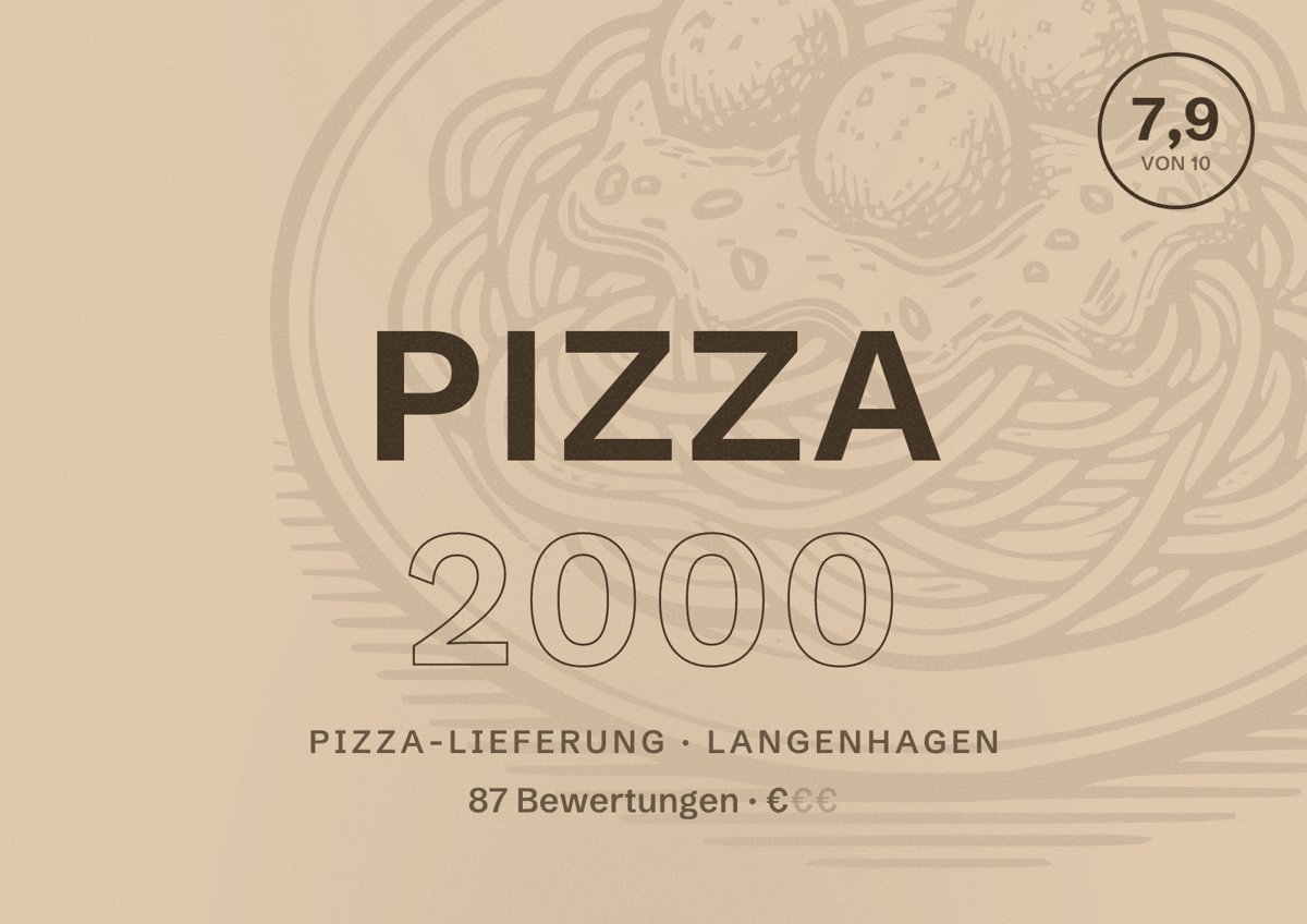 Illustriertes Poster von Pizza 2000, Pizza-Lieferung in Langenhagen: Bewertung 7,9 von 10 aus 87 Bewertungen, Preisniveau €