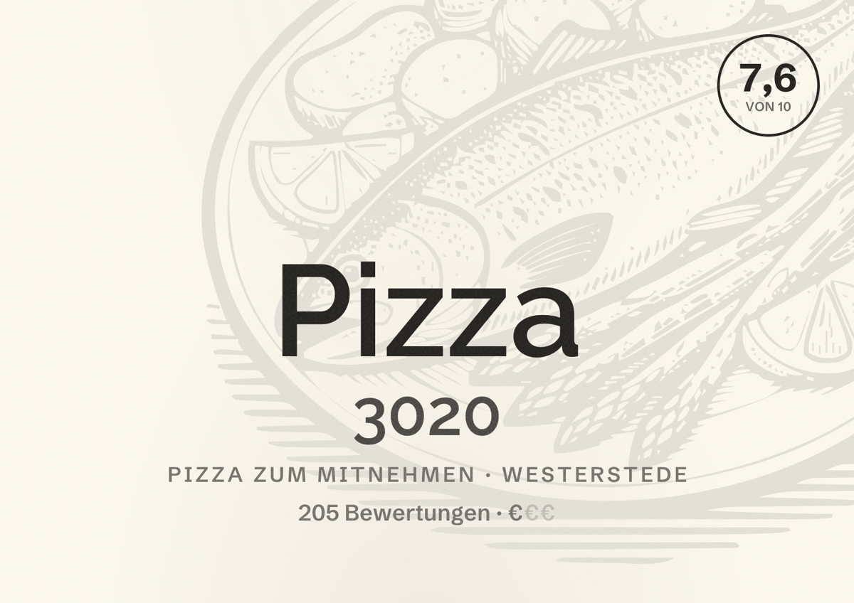 Illustriertes Poster von Pizza 3020, Pizza zum Mitnehmen in Westerstede: Bewertung 7,6 von 10 aus 205 Bewertungen, Preisniveau €