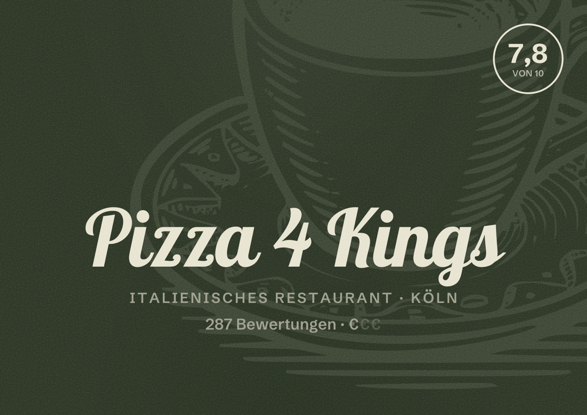 Illustriertes Poster von Pizza 4 Kings, Italienisches Restaurant in Köln: Bewertung 7,8 von 10 aus 287 Bewertungen, Preisniveau €