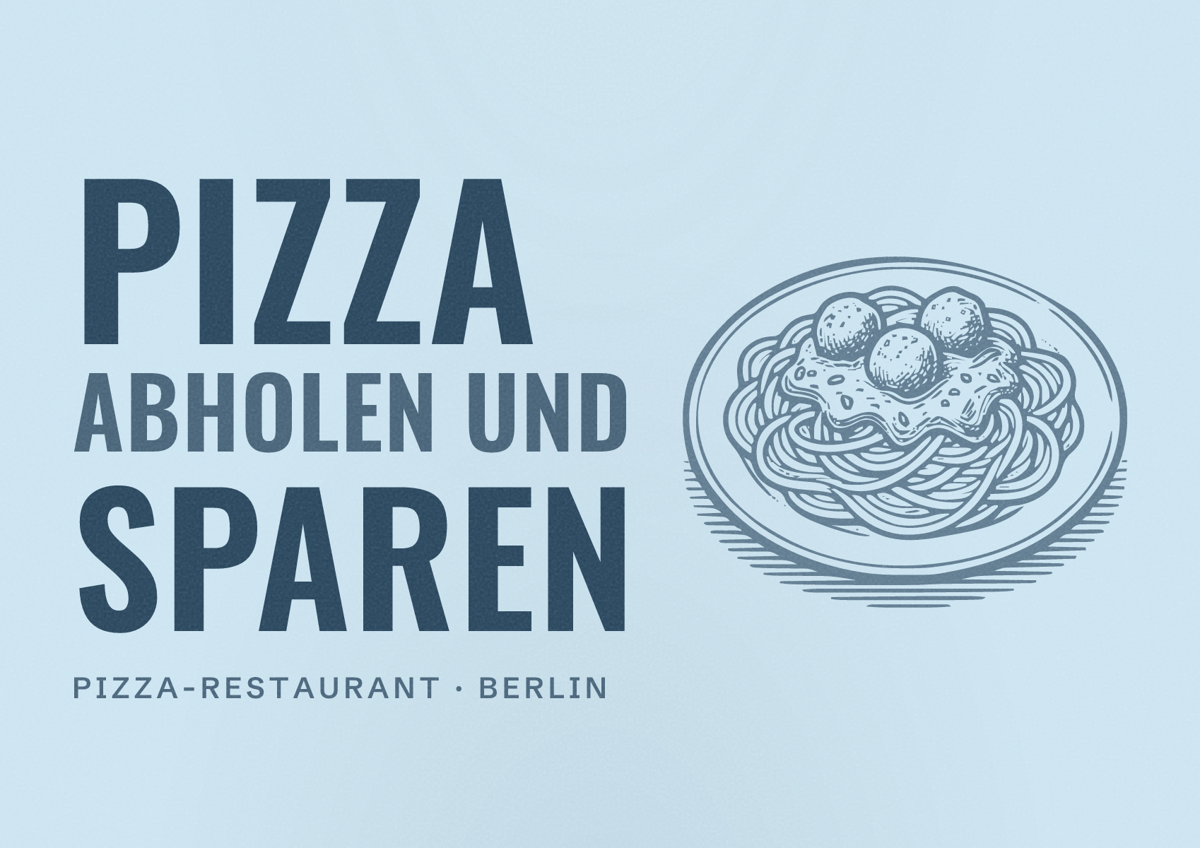 Illustriertes Poster von Pizza abholen und Sparen, Pizza-Restaurant in Berlin