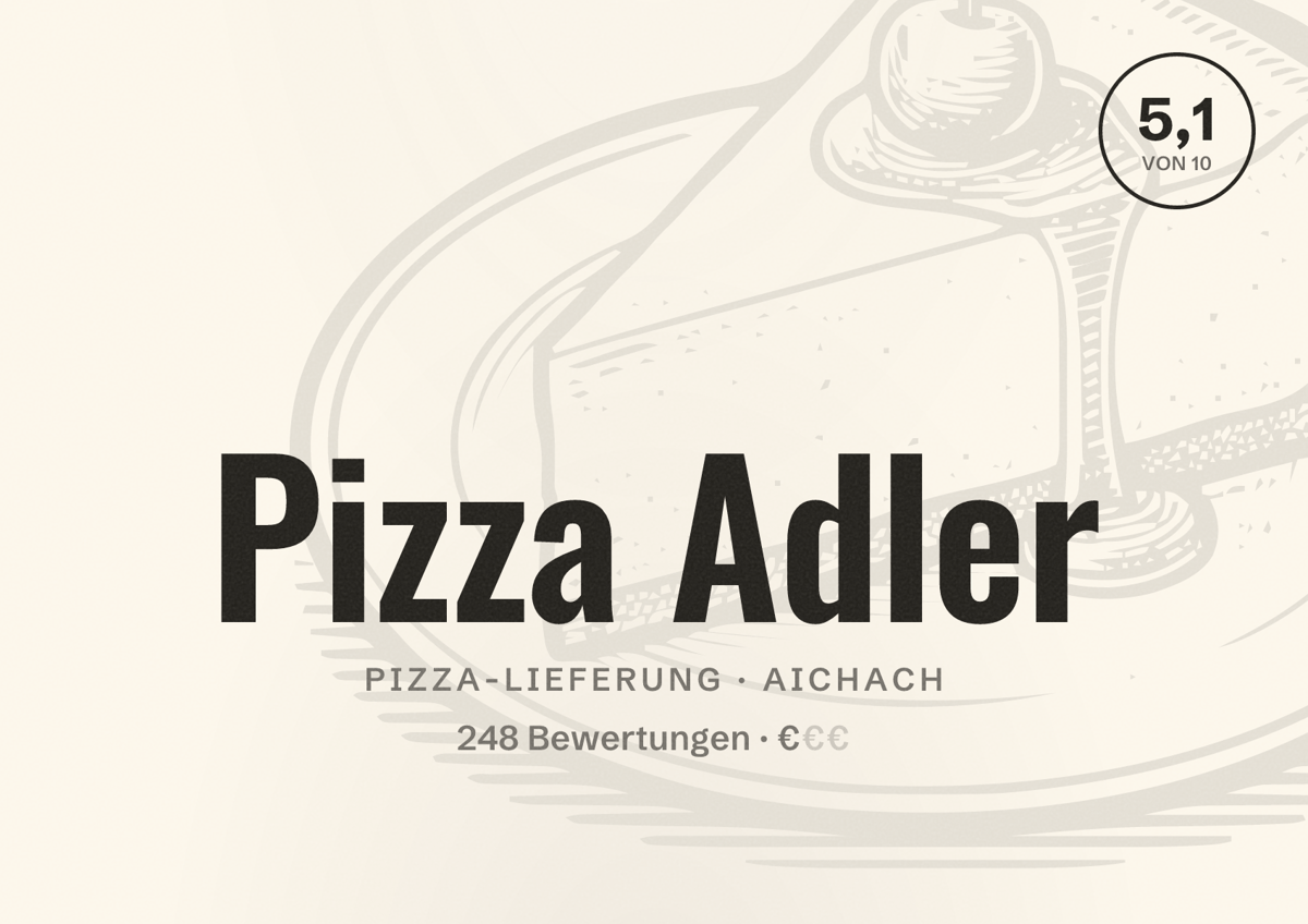Illustriertes Poster von Pizza Adler, Pizza-Lieferung in Aichach: Bewertung 5,1 von 10 aus 248 Bewertungen, Preisniveau €