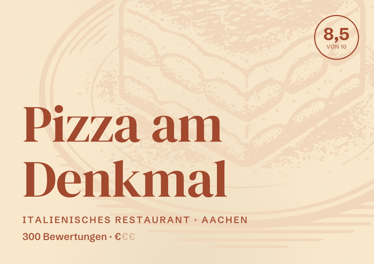 Illustriertes Poster von Pizza am Denkmal, Italienisches Restaurant in Aachen: Bewertung 8,5 von 10 aus 300 Bewertungen, Preisniveau €
