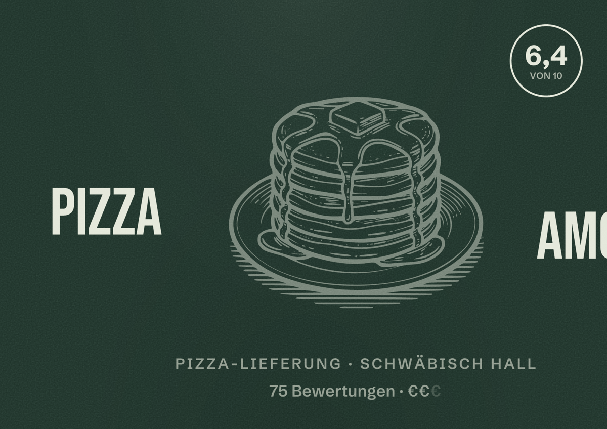 Illustriertes Poster von Pizza Amore, Pizza-Lieferung in Schwäbisch Hall: Bewertung 6,4 von 10 aus 75 Bewertungen, Preisniveau €€