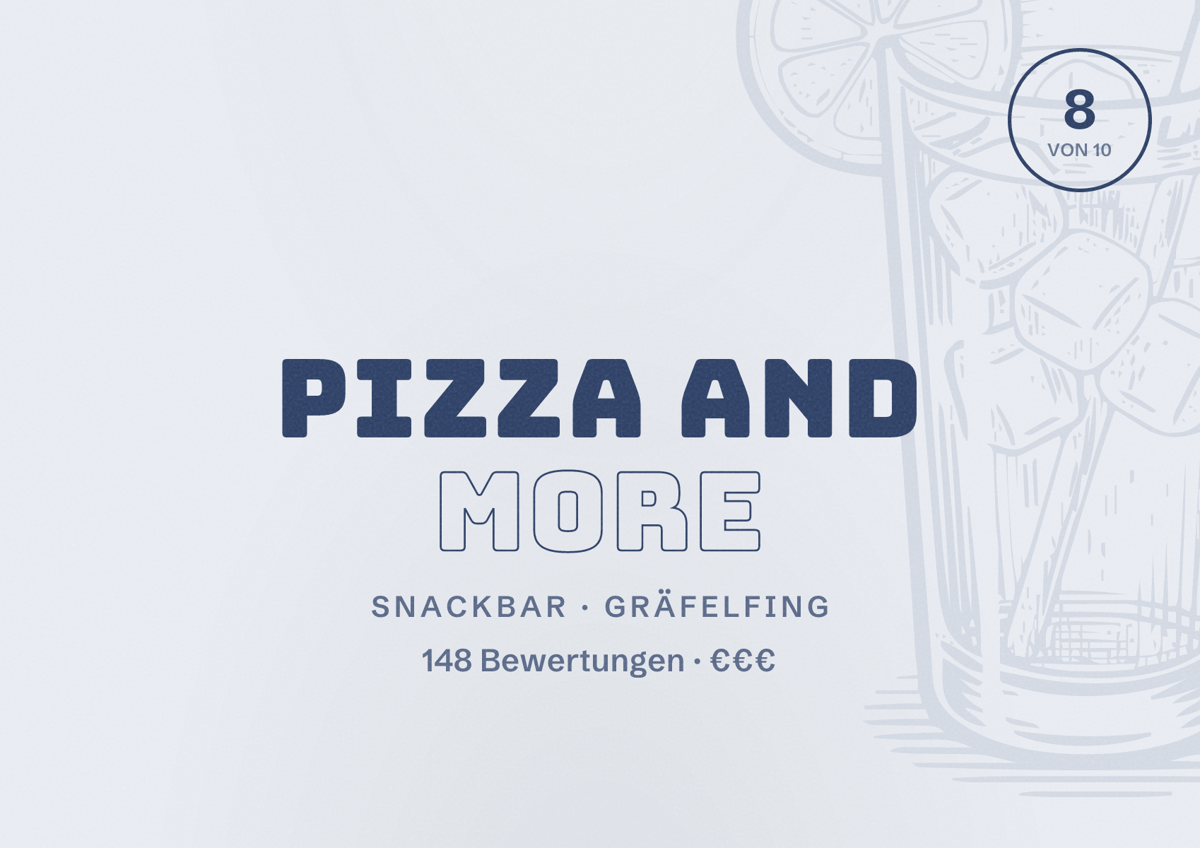 Illustriertes Poster von Pizza and More, Snackbar in Gräfelfing: Bewertung 8 von 10 aus 148 Bewertungen, Preisniveau €€€