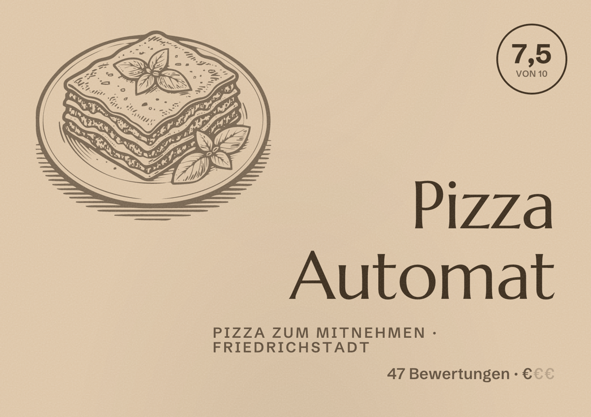 Illustriertes Poster von Pizza Automat, Pizza zum Mitnehmen in Friedrichstadt: Bewertung 7,5 von 10 aus 47 Bewertungen, Preisniveau €