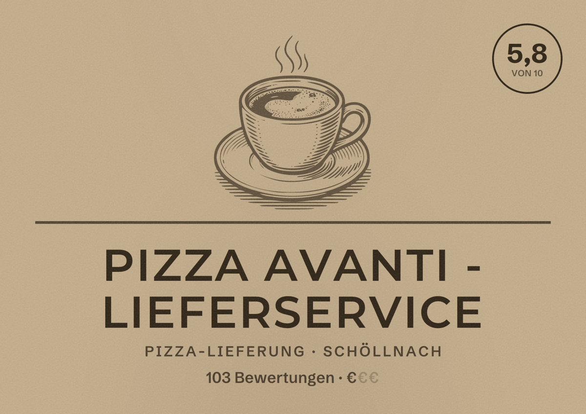Illustriertes Poster von Pizza Avanti - Lieferservice, Pizza-Lieferung in Schöllnach: Bewertung 5,8 von 10 aus 103 Bewertungen, Preisniveau €