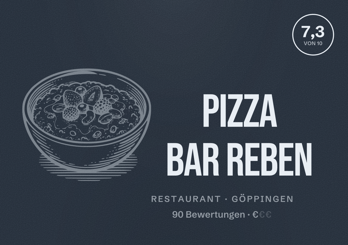 Illustriertes Poster von Pizza Bar Reben, Restaurant in Göppingen: Bewertung 7,3 von 10 aus 90 Bewertungen, Preisniveau €