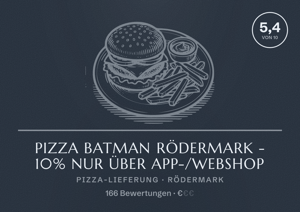 Illustriertes Poster von Pizza Batman Rödermark - 10% NUR über App-/Webshop, Pizza-Lieferung in Rödermark: Bewertung 5,4 von 10 aus 166 Bewertungen, Preisniveau €